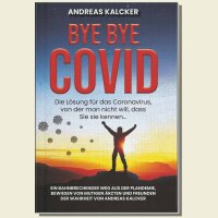 Buch: Bye Bye Covid - Andreas Kalcker